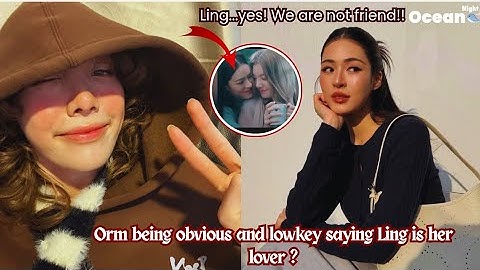 Orm being obvious and lowkey saying Ling is her lover ?#lingorm #gl 