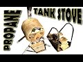 Propane Tank Pot Belly Stove Build Propane Tank Pot Belly Stove Build