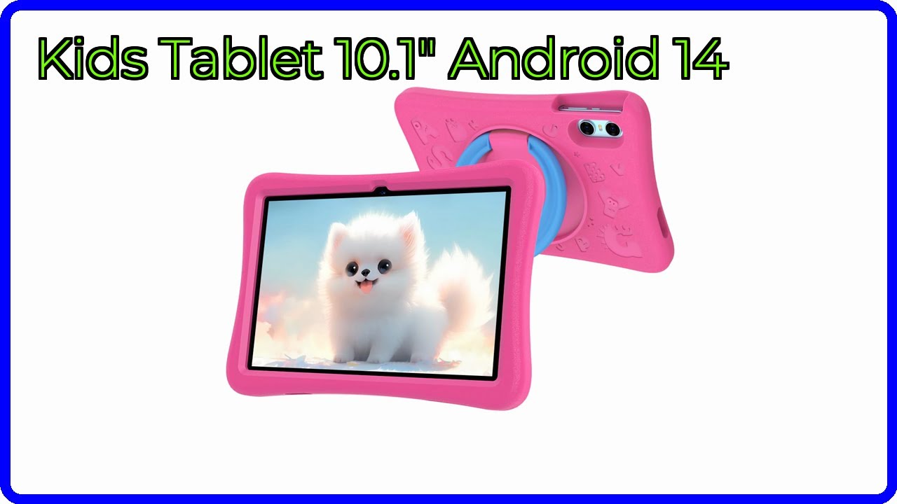 REVIEW (2026): Kids Tablet 10.1" Android 14. ESSENTIAL details.