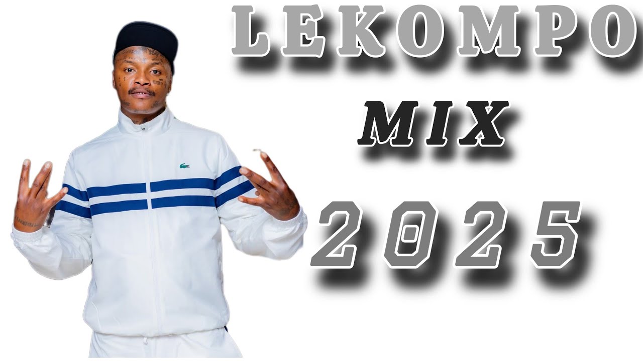 LEKOMPO LATEST MUSIC MIX 2025 | 31 0CTOBER | SHEBESHXT | KAYCHERLOW NLL  | MAKHADZI 