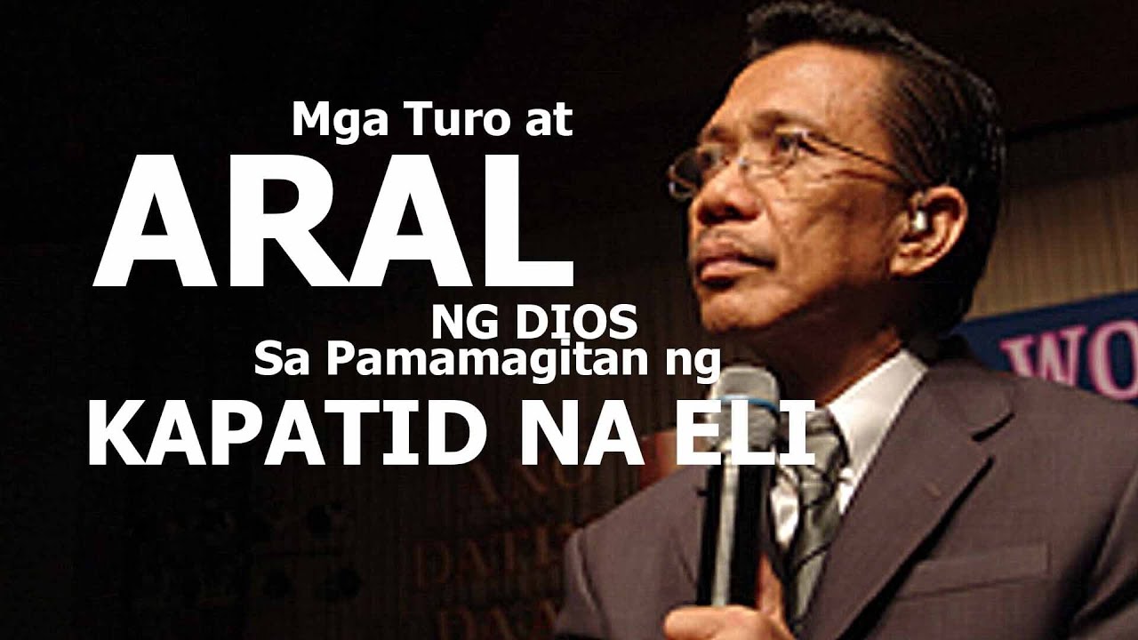 Mga Turo at Aral ng Dios sa Pamamagitan ng Kapatid na Eli