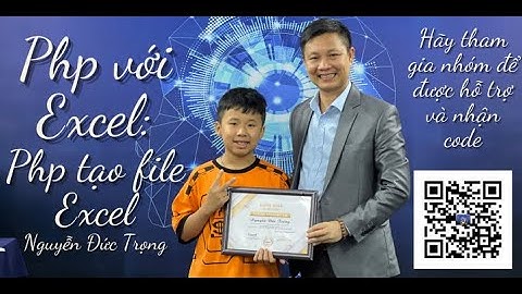 Php với Excel: Bài 1 : Php tạo file excel và bảng html - Nguyễn Đức Trọng IT