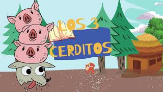 LOS 3 CERDITOS CUENTOS INFANTILES. LOS CERDITOS Y EL LOBO FEROZ