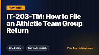 New York IT-203-TM: How to File an Athletic Team Group Return