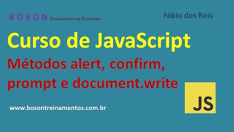03 - Curso de JavaScript - Métodos alert, confirm, prompt e document.write