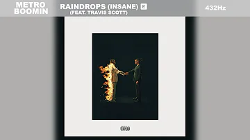 Metro Boomin & Travis Scott - Raindrops (Insane) (432Hz)