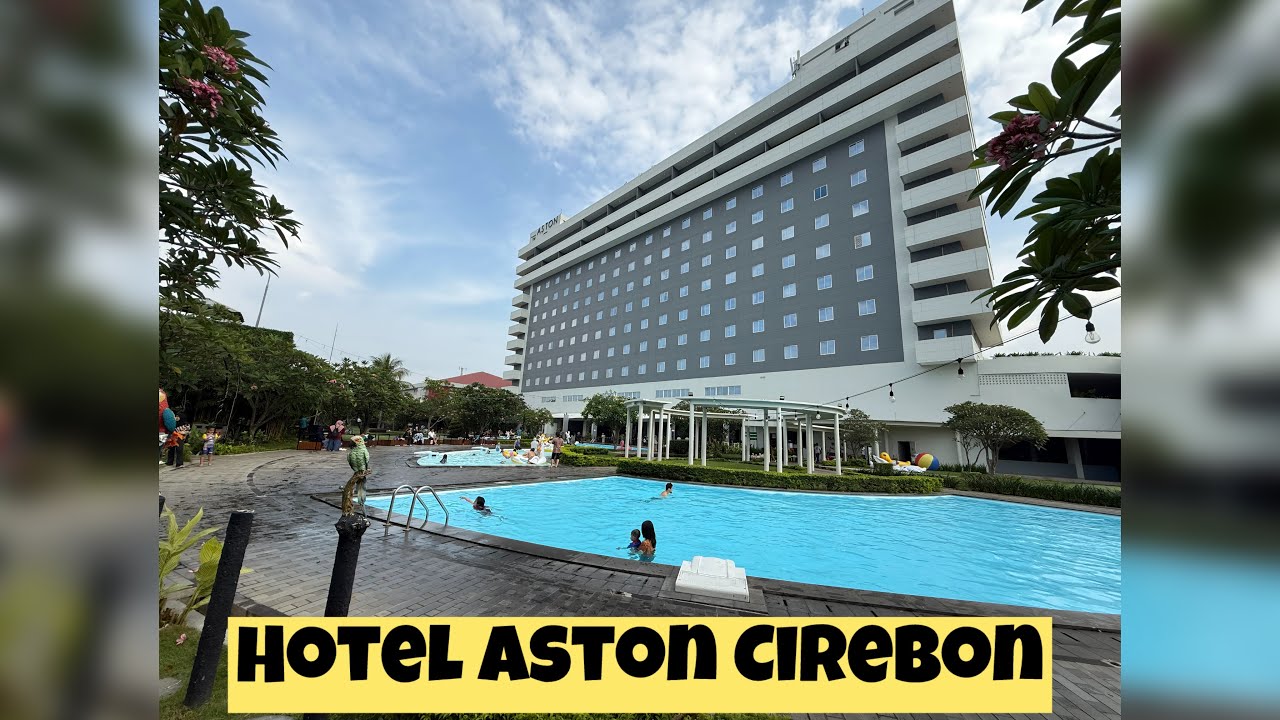 Hotel Aston Cirebon, Ramah anak dengan Lokasi Strategis