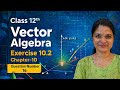 Class-12th, Exercise-10.2,Q No-16 || Vector algebra class 12 CBSE NCERT||