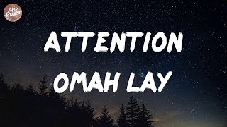 Omah lay - Attention (Lyrics)