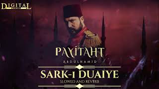 Payitaht Abdulhamid - Sark-i Duaiye
