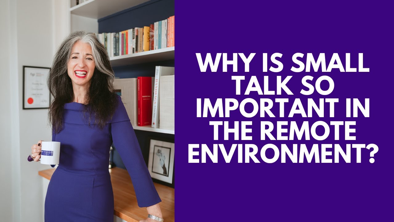 Why is small talk so important in the remote environment? - YouTube