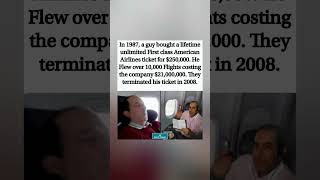 Bought lifetime first-class for $250K. Cost airline $21M. They canceled it. 💸✈️😳 #fyp #shorts #viral
