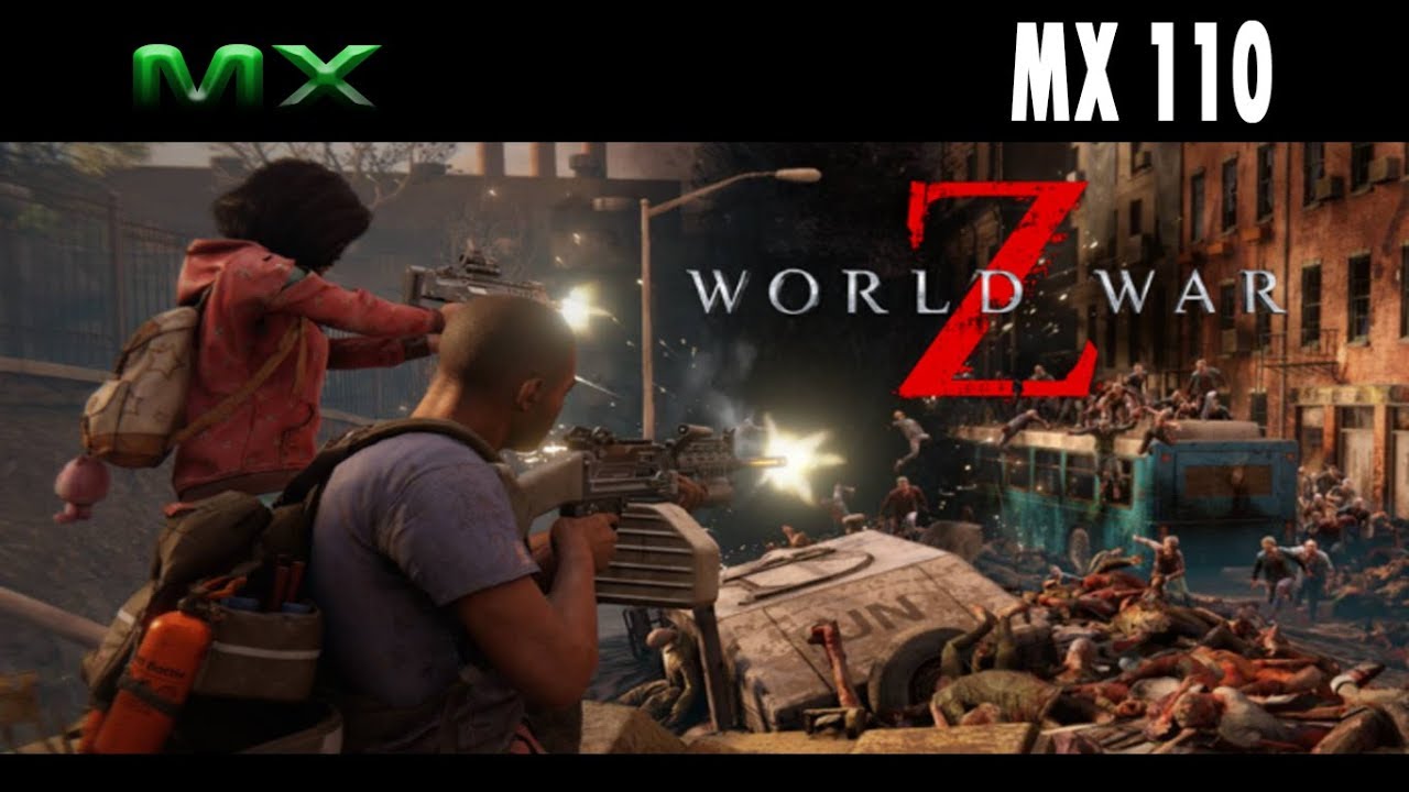 world-war-z-mx110-i5-8250u-benchmark-samsung-expert-x40-youtube
