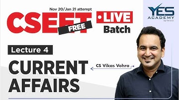 CSEET Current Affairs (Lecture 4) Nov 20/Jan 21 LIVE | CS Vikas Vohra