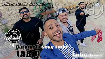 JABiD - Caramela Sexy Lady ( dj hakan dinç Remix )  كرملة السكسي ليدي