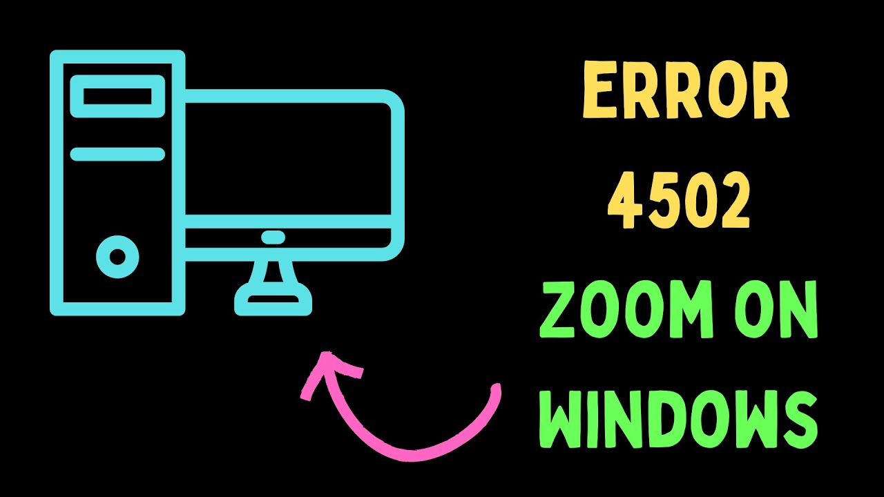 How To Fix Error 4502 in Zoom On Windows 11