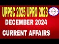DECEMBER 2024 CURRENT AFFAIRS UPPCS UPROARO BPSC PSC #rjias UPPSC 2025