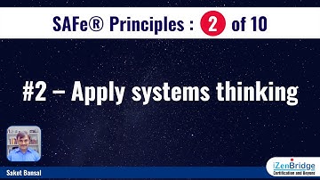 SAFe® Principles | #2 - Apply Systems thinking | SAFe® Framework