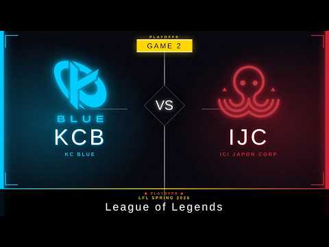 KCB vs IJC Game 2 Highlights - PLAYOFFS LFL SPRING 2026 | Karmine Corp Blue vs Ici Japon Corp
