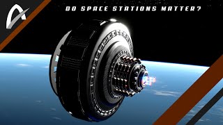 Do Space Stations Matter - Colonizing The Void