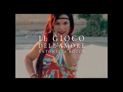 Il Gioco dell'amore, Antonella Rocca. Official Video