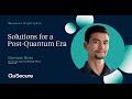 Introducing Post-Quantum Security Solutions for the Quantum Era
