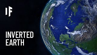 What If Earth's Topography Was Inverted?