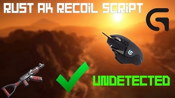 Rust Recoil Scripts AK-47 [UNDETECTED OCTOBER 2018].
