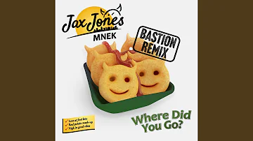 Where Did You Go? (Bastion Remix)