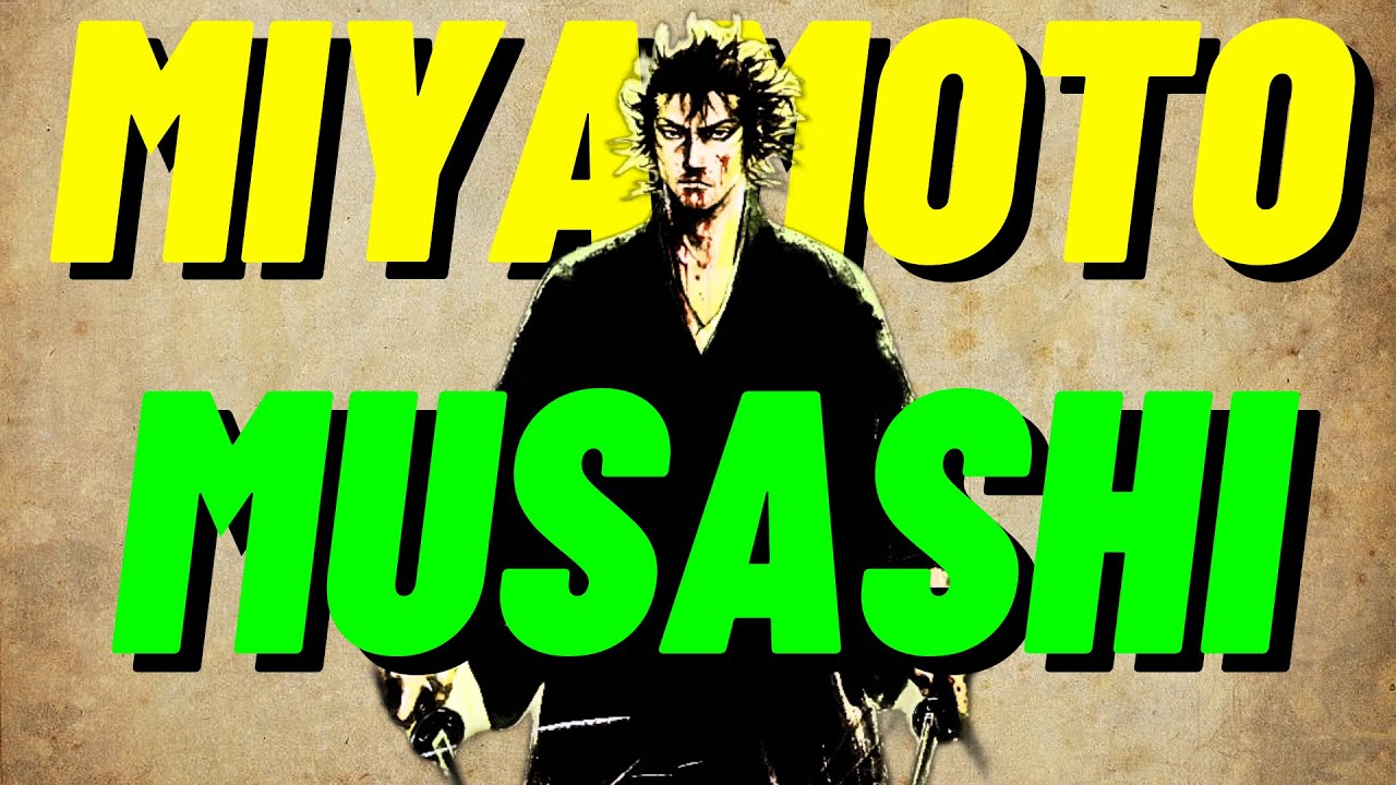 Discovering the Way of Miyamoto Musashi: Self Discipline Mastery