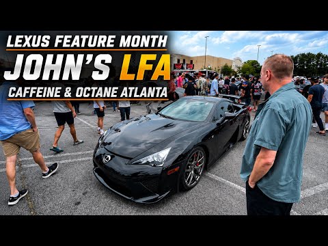 Caffeine & Octane Lexus Month! | John’s Lexus LFA | Atlanta