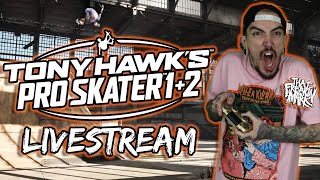 Early-ish Access!!! Tony Hawk's Pro Skater 1+2 LIVESTREAM!