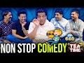 Non stop comedy  tea time episode 640