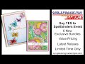 Say YES to Spellbinders February Event this Friday!  New Releases!  Value Prices!  Stunning Samples!