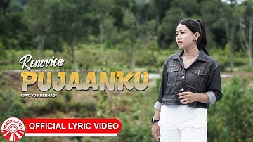 Pujaanku - Renovica | 2025 Slow Rock Vibes [Official Lyric Video HD]