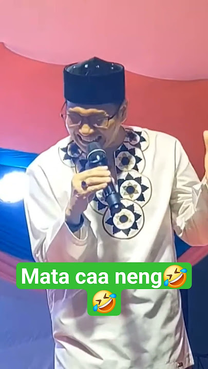 #mata ca aa neng#ceramahlucupenuhmakna #khahmadmursalin ,s,ag#ujemuda #cikarang