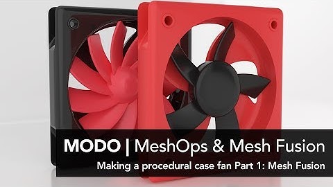 MODO | Case Fan MeshOps and Mesh Fusion Part 1