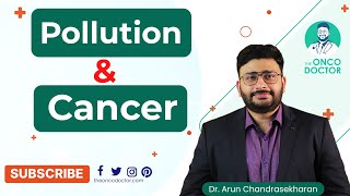 Can Pollution Cause Cancer? | Causes of Cancer | The Onco Doctor