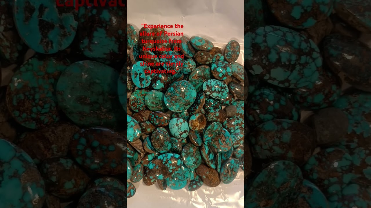 "Neyshabur Turquoise, a gem from the heart of the desert."