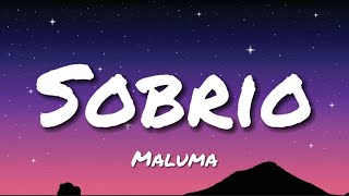 Maluma - Sobrio (Letra/Lyrics)