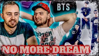 BTS(방탄소년단) - No More Dream(노 모어 드림) REACTION // РЕАКЦИЯ