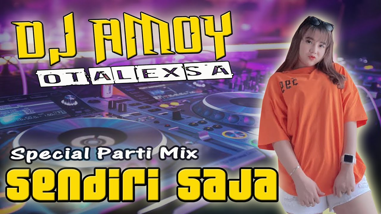 DJ ADHE AMOY - SENDIRI SAJA ❗ - OT ALEXSA LIVE PAGAR DEWA MESUJI OKI