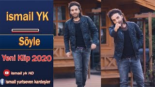 İsmail YK - Söyle ( yeni  2020 ) HD Resimi