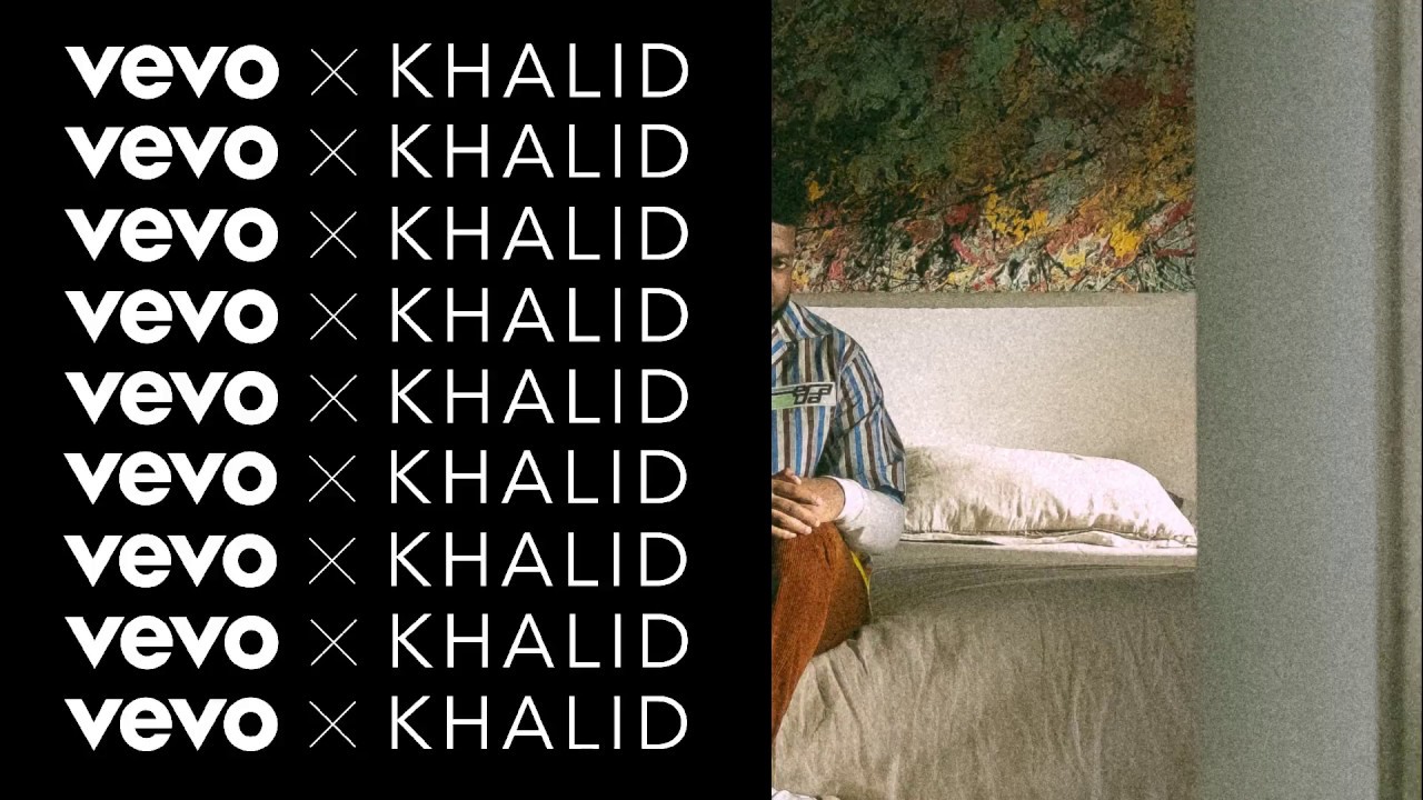 You’re Watching Vevo x Khalid - You’re Watching Vevo x Khalid