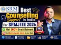 Srm Counselling Support 🔥 | Best SRM Choice Filling | SRM Counselling Process 2026 #srmjeee
