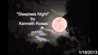&quot;Sleepless Night&quot; by Kenneth Rosas