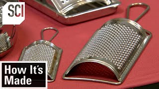 How It's Made: Cheese Graters
