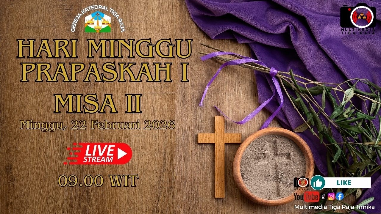 LIVE STREAMING MISA II - HARI MINGGU PRAPASKAH I