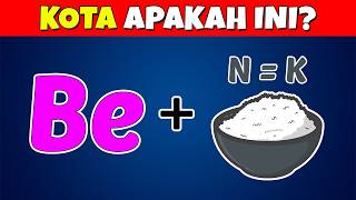 UDAH BEDA PLANET! COBA JAWAB TEKA-TEKI TEBAK GAMBAR NAMA KOTA DI INDONESIA