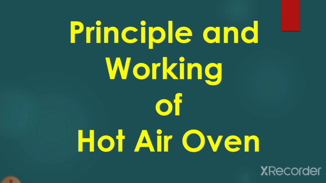 Principle and working of Hot air oven ll chp.Sterile manufacturing ll